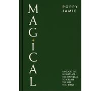 The Book of Magical Living: Hidden secrets for an enchanted life