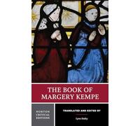 The Book of Margery Kempe: A New Translation, Contexts, Criticism: 0