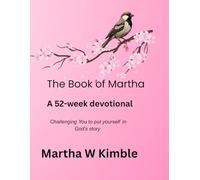 The Book of Martha: A 52 - Week Devotional