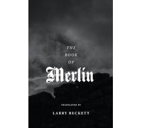 The Book of Merlin: A translation