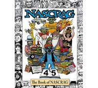 The Book of NASCRAG 45th Anniversary: Black and White Edition