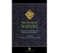 The Book of Nature: A Sourcebook of Spiritual Perspectives on Nature and the