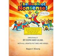 The Book of Nonsense by Edward Lear [UPDATED]: Funny Rhymes and Silly Poems for Ages 3-6 with Bright Illustrations and Classic Limericks