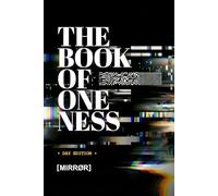 THE BOOK OF ONENESS: DAY EDITION