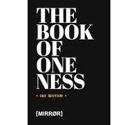 THE BOOK OF ONENESS: DAY EDITION