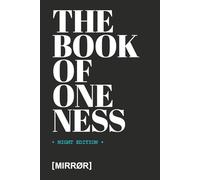 THE BOOK OF ONENESS: NIGHT EDITION