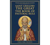 The Book of Pastoral Rule: A Modern Translation with Introduction