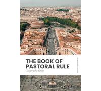 The Book of Pastoral Rule: Modern, Updated Translation (Easy to Read)