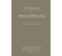 The Book of Philippians: An Expository Sermon Journal for Verse-by-Verse Preaching