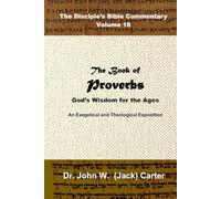 The Book of Proverbs: God's Wisdom for the Ages