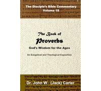 The Book of Proverbs: God's Wisdom for the Ages
