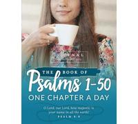The Book of Psalms 1-50 Journal: One Chapter a Day