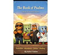 The Book Of Psalms: A Powerful Book Of Prayers