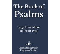 The Book of Psalms - King James Version: Large Print Edition (16-Point Type)