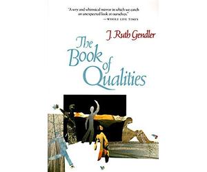 The Book of Qualities by J. Ruth Gendler (1988-01-27)