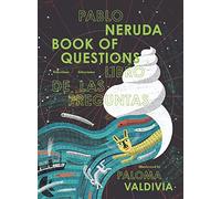 The Book of Questions / Libro de las preguntas: Selections / Selecciones