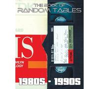 The Book of Random Tables: 80s-90s: 42 Random Tables for Tabletop Role-Playing Games