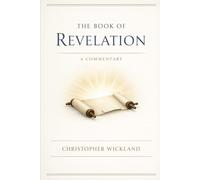 The Book of Revelation - A Commentary