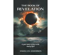 The Book of Revelation: Is your name written in the book of life?