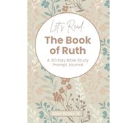 The Book of Ruth: A 30 Day Bible Reading Journal