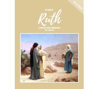 The Book of Ruth: A verse by verse commentary