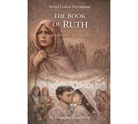 The Book of Ruth: Living Strong During Adversity