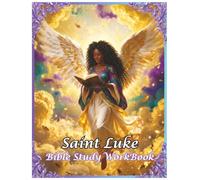 The Book of Saint Luke: Bible Study WorkBook