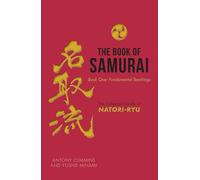 The Book of Samurai: The Fundamental Teachings: 1