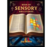 The Book of Sensory Bible Stories: Part 1