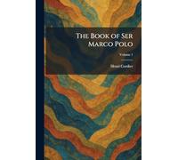 The Book of Ser Marco Polo