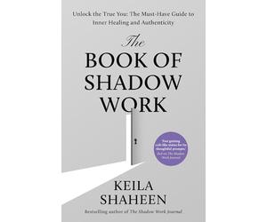 The Book of Shadow Work: From the bestselling author of The Shadow Work Journal comes a new transformational self-help guide to healing and living your most authentic life