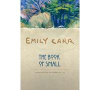 Emily Carr The Book of Small (Tascabile)