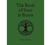 The Book of Stars and Roots: Looking Back to Go Forward