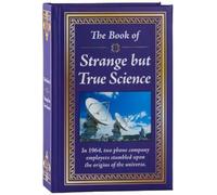 The Book of Strange But True Science (Copertina rigida) Book of