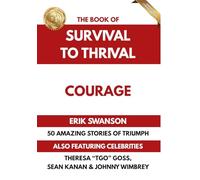 The Book of Survival to Thrival - Courage