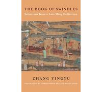 The Book of Swindles: Selections from a Late Ming Collection