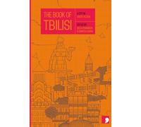 The Book of Tbilisi: A City in Short Fiction