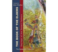Book of the Elders: Sayings of the Desert Fathers: The Systematic Collection