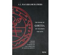 The Book of the Goetia of Solomon the King