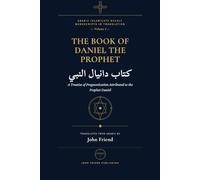 The Book of the Prophet Daniel: Astrology, Divination, and Herbal Wisdom from the Medieval Arabic Tradition