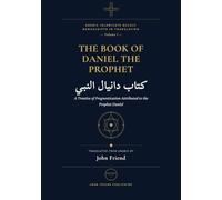 The Book of the Prophet Daniel: Astrology, Divination, and Herbal Wisdom from the Medieval Arabic Tradition