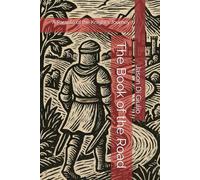 The Book of the Road: A Parable of the Knight's Journey