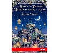 The Book of the Thousand Nights and a Night: Vol. IX