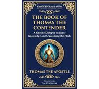 The Book of Thomas the Contender: Mystical Teachings on the Struggle for Enlightenment: 134