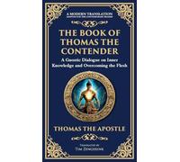 The Book of Thomas the Contender: Mystical Teachings on the Struggle for Enlightenment (Deluxe Hardbound Edition): 134