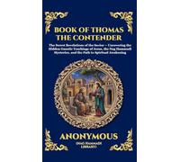 The Book of Thomas the Contender: Mystical Teachings on the Struggle for Enlightenment (Large Print Deluxe Hardcover Edition For Easy Reading): 134