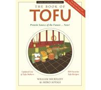 The Book of Tofu: Protein Source of the Future... Now!