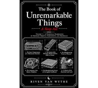 The Book of Unremarkable Things: A Sleep Aid