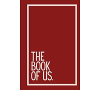 The Book Of Us: A memory book for love, dates, and shared moments