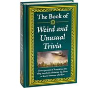 The Book of Weird and Unusual Trivia